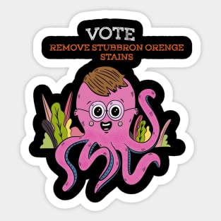 Vote Remove Stubborn Orange Stains Sticker